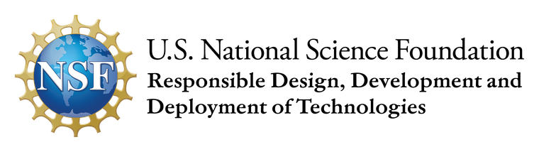 U.S. National Science Foundation — Responsible Design, Development and Deployment of Technologies (ReDDDoT)